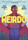 Weirdo By Tony Weaver, Jr., Jes Wibowo (Illustrator), Cin Wibowo (Illustrator) Cover Image