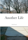 Another Life By Callie Pascal Cover Image