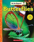 Butterflies (Be an Expert!) By Erin Kelly Cover Image