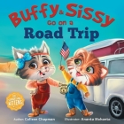 Buffy & Sissy Go On a Road Trip By Colleen Chapman, Ananta Mohanta (Illustrator) Cover Image