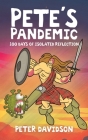 Pete's Pandemic: 100 Days of Isolated Reflection Cover Image