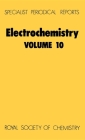 Electrochemistry: Volume 10 (Specialist Periodical Reports #10) By Derek Pletcher (Editor) Cover Image