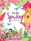 Hello Spring: Delight in Nature's Renewal with this Soothing Coloring Book for Mindfulness By Lena Sosica Cover Image