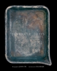 Developer Trays By John Cyr (By (photographer)), Lyle Rexer (Introduction by) Cover Image