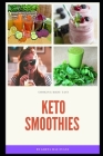 Keto Smoothies: Keto Smoothie Recipes By Greta Evans Cover Image
