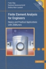 Finite Element Analysis for Engineers: Basics and Practical Applications with Z88aurora By Frank Rieg Cover Image