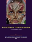 Facial Thread Lift & Contouring: for Doctors and Nurses Cover Image