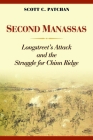 Second Manassas: Longstreet's Attack and the Struggle for Chinn Ridge By Scott C. Patchan Cover Image