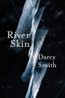 River Skin By Darcy Smith Cover Image