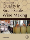 A Complete Guide to Quality in Small-Scale Wine Making Cover Image