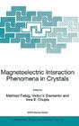 Magnetoelectric Interaction Phenomena in Crystals (NATO Science Series II: Mathematics #164) Cover Image