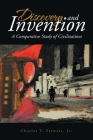 Discovery and Invention: A Comparative Study of Civilizations Cover Image