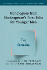Monologues from Shakespeare's First Folio for Younger Men: The Comedies By Neil Freeman (Compiled by), Paul Sugarman (Editor) Cover Image