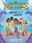 The Mythics #1: Marina and the Kraken By Lauren Magaziner, Mirelle Ortega (Illustrator) Cover Image