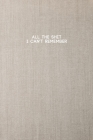 All the Shit I Can't Remember: Password Keeper and Finder Funny Notebook w/ Neutral Beige Color Linen Texture Background Cover By The Yellow Brush Cover Image