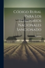 Código Rural para los Territorios Nacionales Sancionado Cover Image