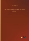 The Life and Adventures of Santa Claus Cover Image