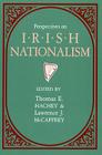 Perspectives on Irish Nationalism By Thomas E. Hachey (Editor), Lawrence J. McCaffrey (Editor) Cover Image