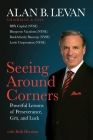 Seeing Around Corners: Powerful Lessons of Perseverance, Grit, and Luck Cover Image