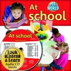 At School - CD + Hc Book - Package (My World) By Bobbie Kalman Cover Image