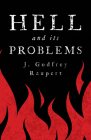 Hell and Its Problems By J. Godfrey Raupert Cover Image