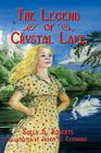 The Legend of Crystal Lake By Sally A. Roberts Cover Image