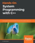 Hands-On System Programming with C++ By Rian Quinn Cover Image