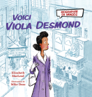 Biographie En Images: Voici Viola Desmond By Elizabeth MacLeod, Mike Deas (Illustrator) Cover Image