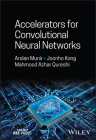 Accelerators for Convolutional Neural Networks Cover Image