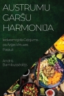 Austrumu Garsu Harmonija: Iedvesmojoss Ceļojums pa Āzijas Virtuves Pasauli Cover Image