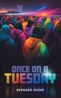 Once on a Tuesday By Bernard Shore, Bill Acheson (Photographer) Cover Image