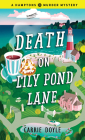 Death on Lily Pond Lane (Hamptons Murder Mysteries) By Carrie Doyle Cover Image