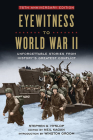 Eyewitness to World War II: Unforgettable Stories From History's Greatest Conflict Cover Image