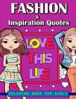 Fashion and Inspiration Quotes Coloring Book for Girls By Let Color Run Cover Image