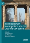 Interdisciplinary Investigations Into the Lvov-Warsaw School (History of Analytic Philosophy) By Anna Drabarek (Editor), Jan Woleński (Editor), Mateusz M. Radzki (Editor) Cover Image