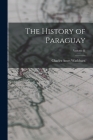 The History of Paraguay; Volume II By Charles Ames Washburn Cover Image