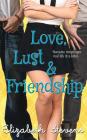 Love, Lust & Friendship Cover Image