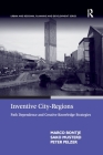 Inventive City-Regions: Path Dependence and Creative Knowledge Strategies By Marco Bontje, Sako Musterd Cover Image