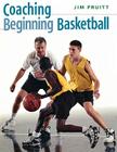 Coaching Beginning Basketball By Jim Pruitt Cover Image