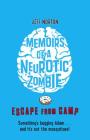 Memoirs of a Neurotic Zombie: Escape from Camp Cover Image
