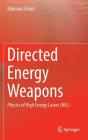 Directed Energy Weapons: Physics of High Energy Lasers (Hel) By Bahman Zohuri Cover Image