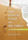 One Foot in Front of the Other: Daily Affirmations for Recovery By Dr. Tian Dayton, PhD, TEP Cover Image