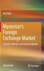 Myanmar's Foreign Exchange Market: Controls, Reforms, and Informal Market Cover Image