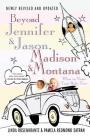 Beyond Jennifer & Jason, Madison & Montana: What to Name Your Baby Now By Linda Rosenkrantz, Pamela Redmond Satran Cover Image