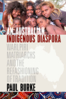 An Australian Indigenous Diaspora: Warlpiri Matriarchs and the Refashioning of Tradition Cover Image