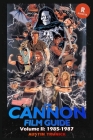 The Cannon Film Guide Volume II (1985-1987) By Austin Trunick Cover Image