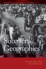 Subaltern Geographies (Geographies of Justice and Social Transformation #42) Cover Image