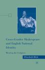 Cross-Gender Shakespeare and English National Identity: Wearing the Codpiece Cover Image