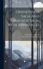 Orkneyinga Saga And Magnus Saga, With Appendices; Volume 1 By Guðbrandur Vigfússon, Sir George Webbe Dasent (Created by) Cover Image