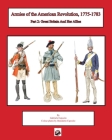 Armies of the American Revolution, 1775 - 1783: Part 2: Great Britain and Her Allies By Gabriele Esposito Cover Image